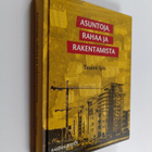 Teuvo Ijäs : Asuntoja, rahaa ja rakentamista (signeerattu) - pikkukuva 1