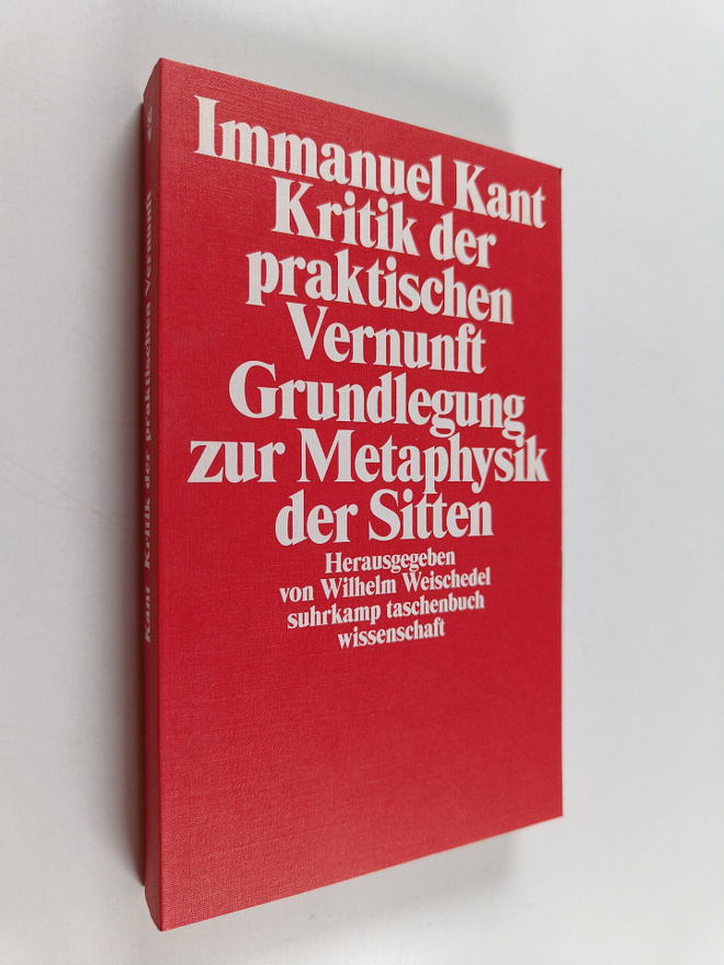 Immanuel Kant : Kritik der praktischen vernunft grundlegu...