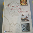AARTEITA MUSEOIDEN KÄTKÖISTÄ ( SIS POSTIKULU  ) - pikkukuva 1