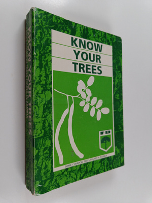 J. A. Cope : Know your trees - Some of the common trees f...