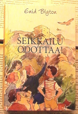 Enid Blyton - Seikkailu odottaa! (sid.)