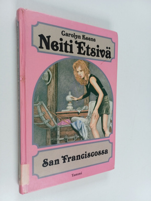 Carolyn Keene : Neiti Etsivä San Franciscossa