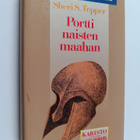 Sheri S. Tepper : Portti naisten maahan - pikkukuva 1