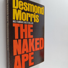 Desmond Morris : The Naked Ape - A Zoologist's Study of t... - pikkukuva 1