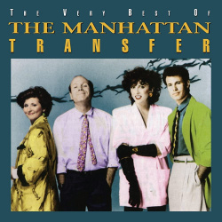 The Manhattan Transfer - The Very Best Of The Manhattan Tran