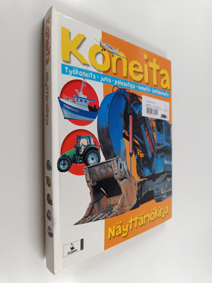 Koneita : työkoneita, junia paloautoja, veneitä, lentokon...