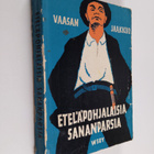J. O. Ikola : Eteläpohjalaisia sananparsia - pikkukuva 1