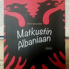 Pirjo Mellanen - Matkustin Albaniaan (nid.) - pikkukuva 1