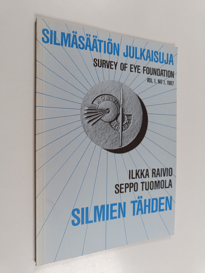 Seppo Tuomola ym. : Silmien tähden : selvitys silmätutkim...