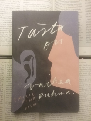 Emilie Pine - Tästä on vaikea puhua (sid.)