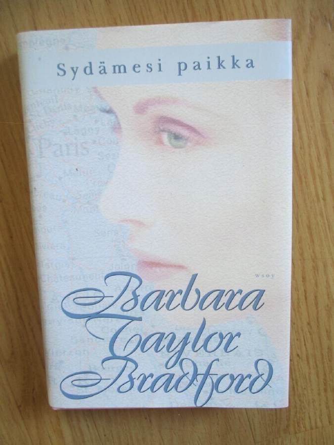 Barbara Taylor Bradford:Sydämesi paikka
