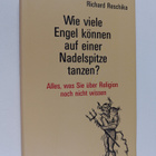 Richard Reschika : Wie viele Engel können auf einer Nadel... - pikkukuva 1