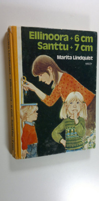 Marita Lindquist : Ellinoora + 6 cm, Santtu + 7 cm