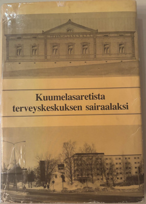 Kuumelasaretista terveyskeskuksen sairaalaksi