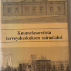 Kuumelasaretista terveyskeskuksen sairaalaksi - pikkukuva 1