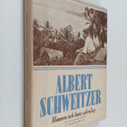 Albert Schweitzer : Mannen och hans gärning : Vänners hyl... - pikkukuva 1