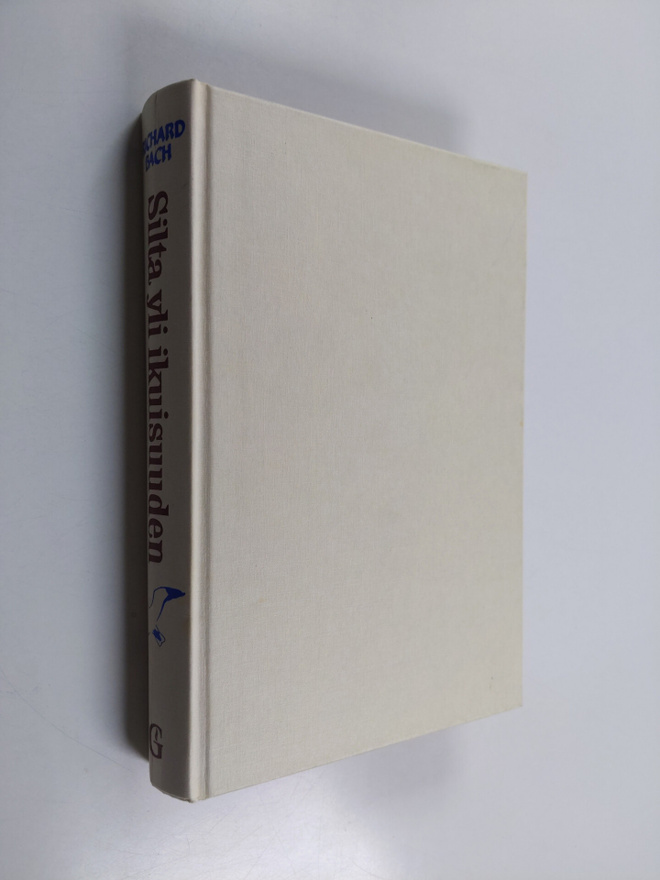 Richard Bach : Silta yli ikuisuuden