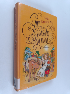 Terhi Rannela : Goa, Ganesha ja minä