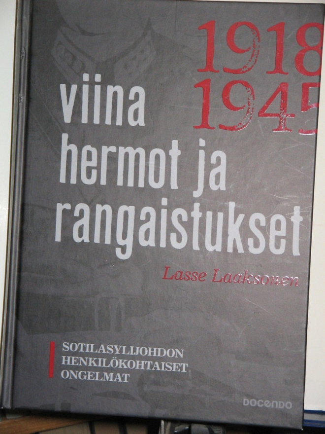 Lasse Laaksonen : 1918 1945  viina hermot ja rangaistukset
