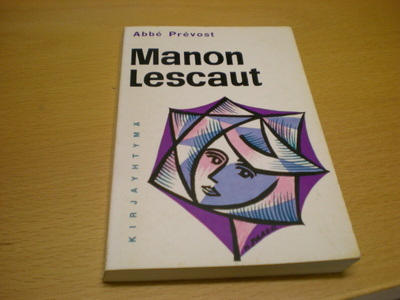 Abbe Prevost: Manon Lescaut