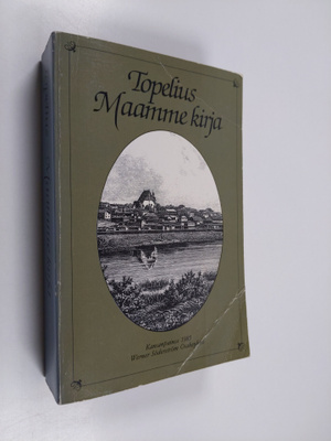 Zacharias Topelius : Maamme kirja : Kansanpainos Paavo Ca...