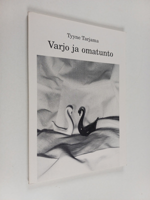 Tyyne Tarjama : Varjo ja omatunto (signeerattu)