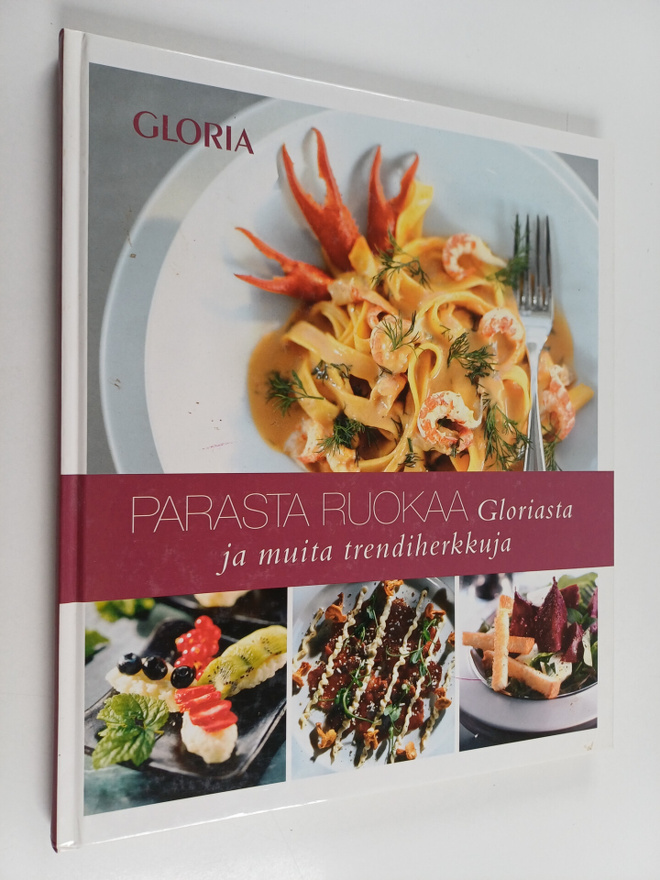 Anna-Maija (toim.) Tanttu : Parasta ruokaa Gloriasta ja m...