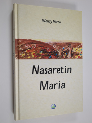 Wendy Virgo : Nasaretin Maria