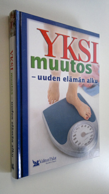 Raimo ym. Lappalainen : Yksi muutos - uuden elämän alku :...