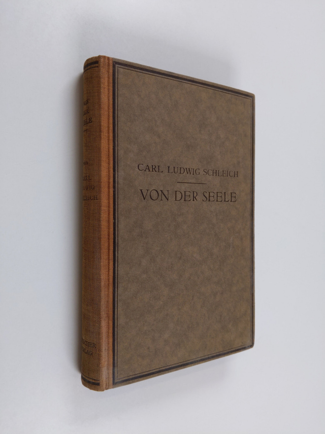 Carl Ludwig Schleich : Von der Seele : essays