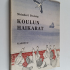Meindert DeJong : Koulun haikarat - pikkukuva 1