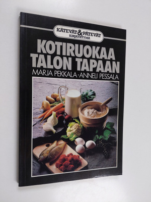 Marja Pekkala : Kotiruokaa talon tapaan