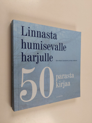 Aino-Maria Savolainen : Linnasta humisevalle harjulle : 5...