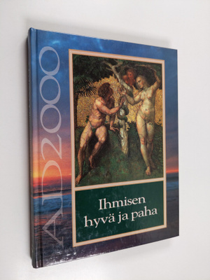 Tapio Ahokallio : Ihmisen hyvä ja paha