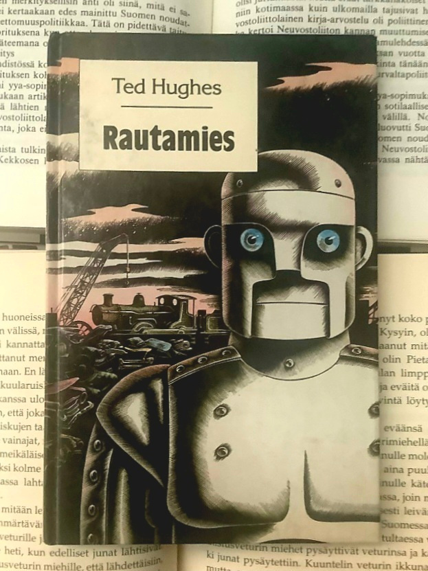Ted Hughes - Rautamies (sid.)