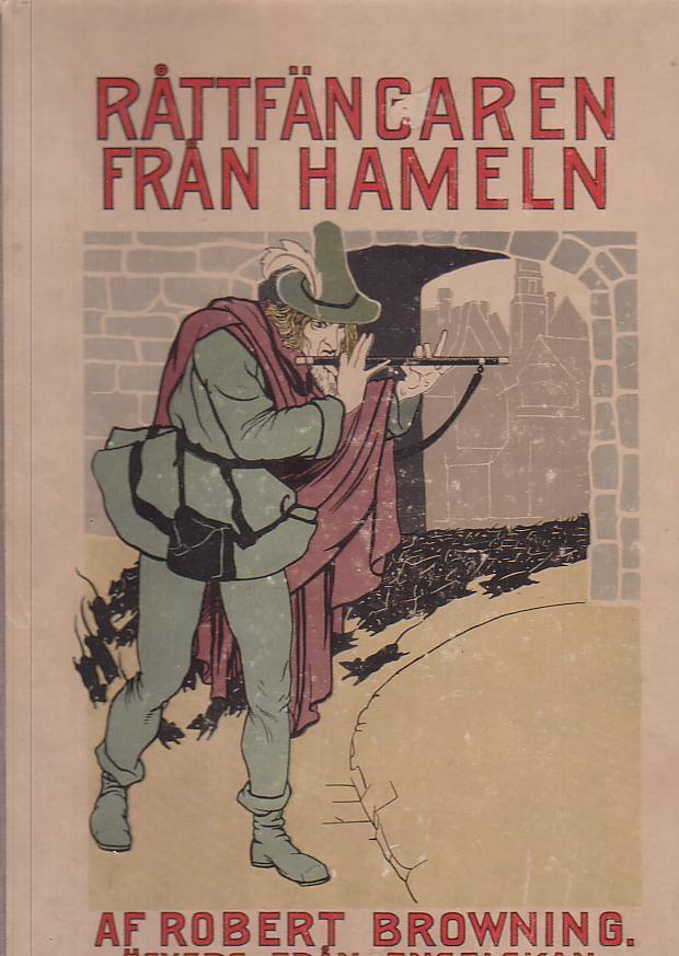 Råttfängaren från Hameln, 1900-luvun alkua.