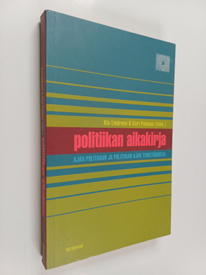 Kia ym. (toim.) Lindroos : Politiikan aikakirja : ajan po...