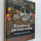 Markku Haapio ym. : Risotto ja panna cotta : Piemonten pa... - pikkukuva 1