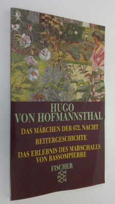 Hugo v. Hofmannsthal : Das märchen der 672. nacht - Das E...