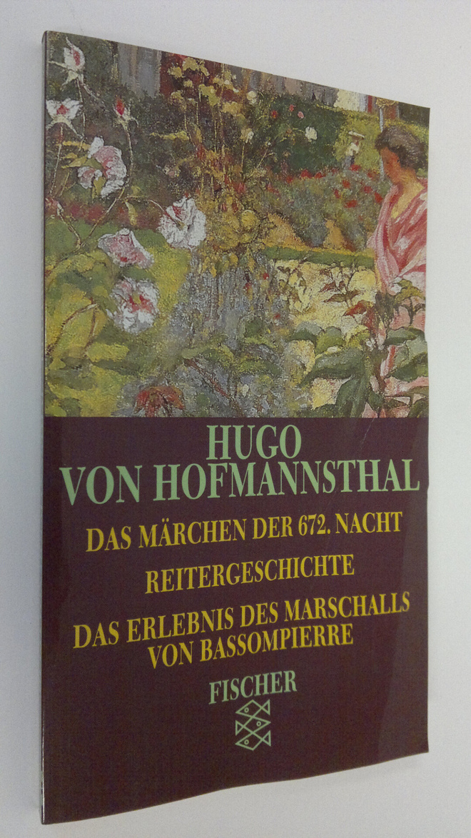 Hugo v. Hofmannsthal : Das märchen der 672. nacht - Das E...