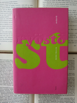 Heikki Reivilä - Ryöstö (sid.)