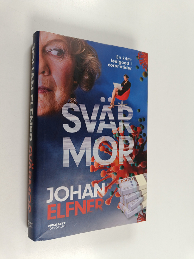 Johan Elfner : Svärmor : en krim-feelgood i coronatider