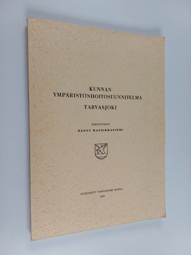 Hannu Mansikkaniemi : Kunnan ympäristönhoitosuunnitelma :...
