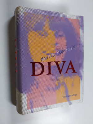 Monika Fagerholm : Diva : en uppväxts egna alfabet med do...