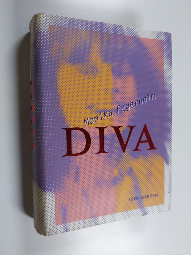 Monika Fagerholm : Diva : en uppväxts egna alfabet med do...