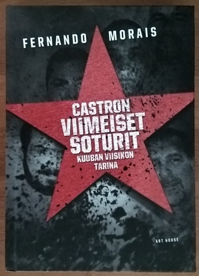 Fernando Morais: Castron viimeiset soturit