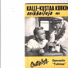 KALLE-KUSTAA KORKIN SEIKKAILUJA 41: Operaatio "Tulimaa" - pikkukuva 1