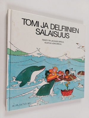 Jacques Breuil : Tomi ja delfiinien salaisuus