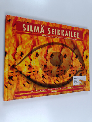 Michael Holm : Silmä seikkailee : kolmiulotteisten kuvien...