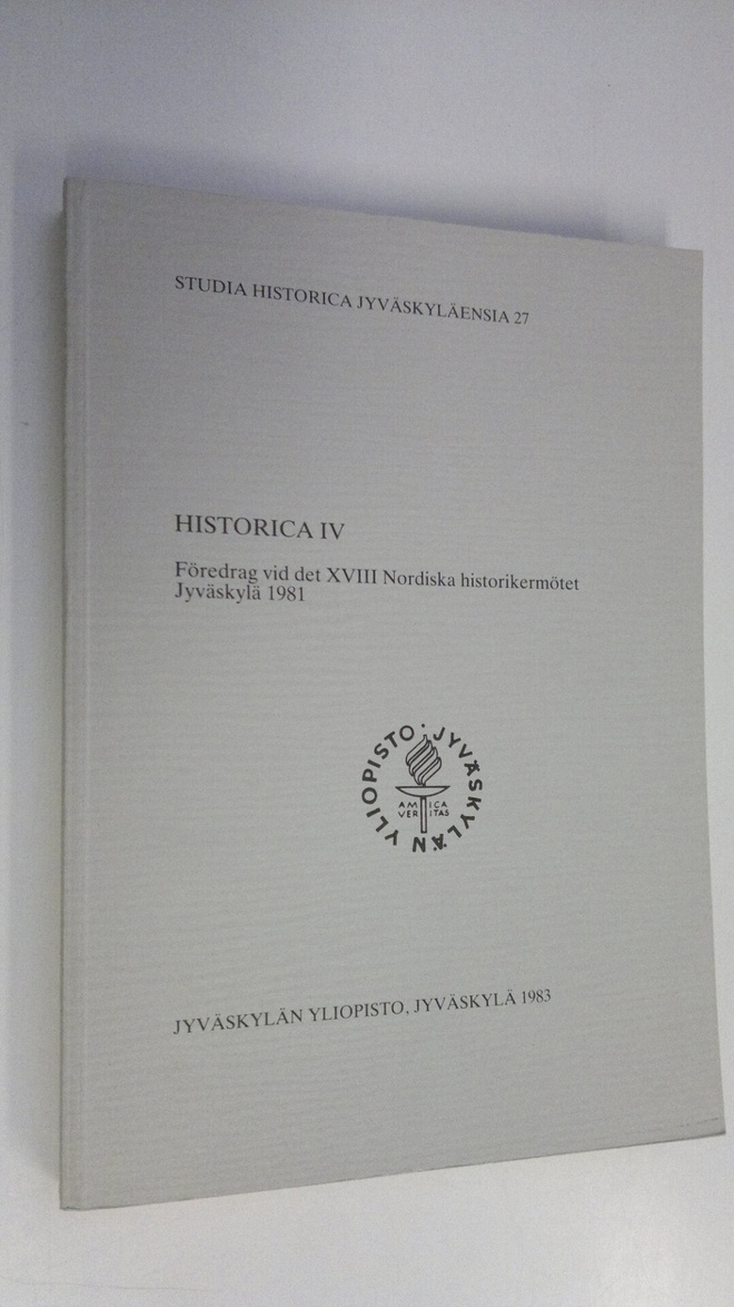 Ilkka Nummela : Föredrag vid det XVIII Nordiska historike...